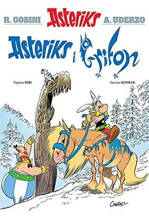 Asteriks i grifon – Asteriks album 39 by Jean-Yves Ferri, Didier Conrad