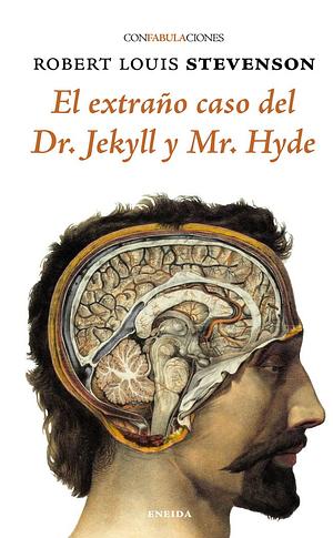 El extraño caso del Dr. Jekyll y Mr. Hyde by Robert Louis Stevenson
