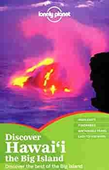 Discover Hawai'i: The Big Island by Luci Yamamoto, Lonely Planet