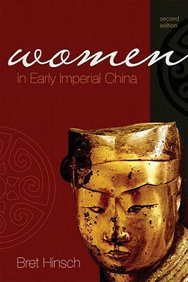 Women in Early Imperial China PB by Bret Hinsch