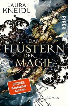 Das Flüstern der Magie by Laura Kneidl