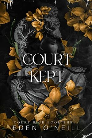Court Kept by Eden O'Neill