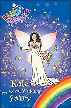 Kate the Royal Wedding Fairy by Daisy Meadows