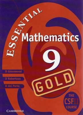 Cambridge Essential Mathematics Gold 9 by Donna del Porto, David Greenwood, David Robertson
