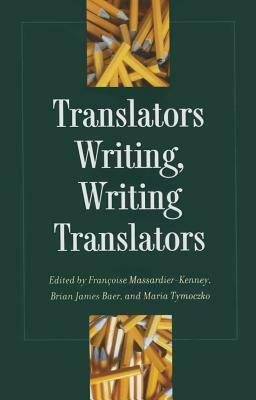 Translators Writing, Writing Translators by 
