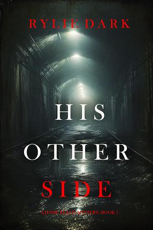 His other side by Rylie Dark