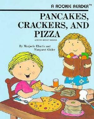 Pancakes, Crackers, and Pizza by Robert L. Hillerich, Margaret Gisler