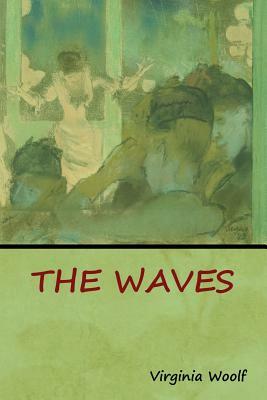 The Waves by Virginia Woolf