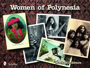 Women of Polynesia by Mark Blackburn