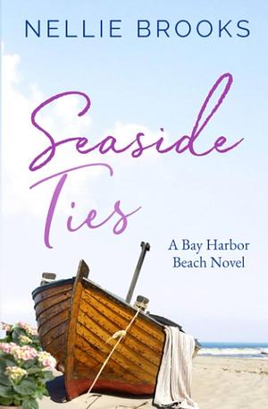 Seaside Ties by Nellie Brooks