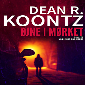 Øjne i Mørket by Leigh Nichols, Dean Koontz