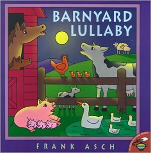 Barnyard Lullaby by Frank Asch