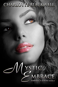 Mystic Embrace by Charlotte Blackwell