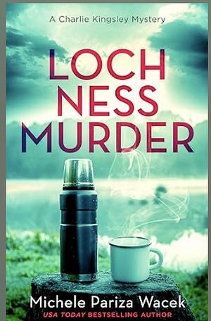 Loch Ness Murder  by Michele Pariza Wacek