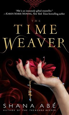 The Time Weaver by Shana Abé
