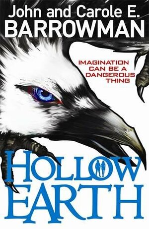 Hollow Earth by Carole E. Barrowman, John Barrowman