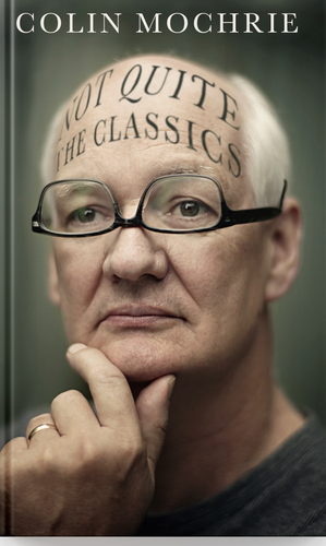 Not Quite the Classics by Colin Mochrie