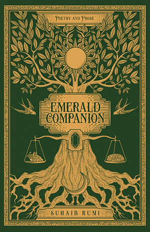 The Emerald Companion by Suhaib Rumi