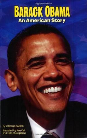 Barack Obama: An American Story by Roberta Edwards