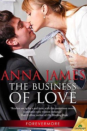 The Business of Love by Anna James, Anna James