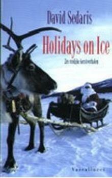 Holidays on ice by David Sedaris
