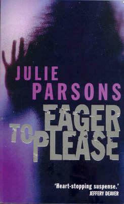 Eager to Please by Julie Parsons