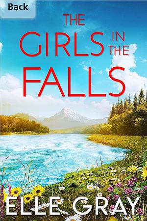 The Girls in the Falls by Elle Grey