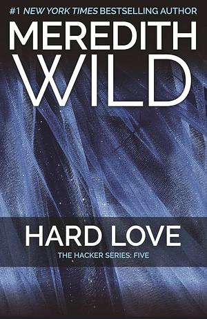 Hard Love by Meredith Wild