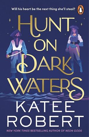 Hunt On Dark Waters by Katee Robert