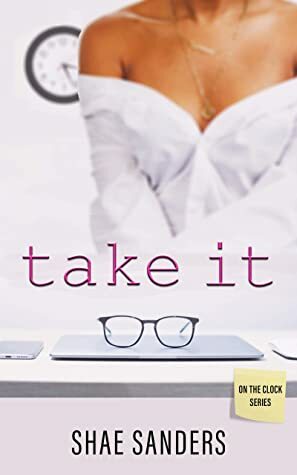 Take It by Shae Sanders