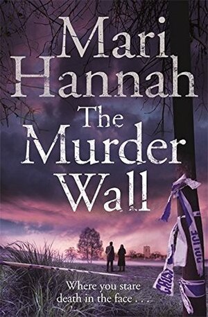 The Murder Wall by Mari Hannah