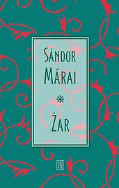 Żar by Sándor Márai