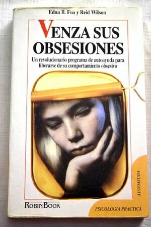 Venza sus obsesiones by Edna B. Foa