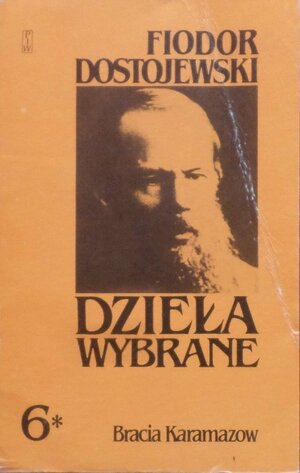 Bracia Karamazow by Fyodor Dostoevsky