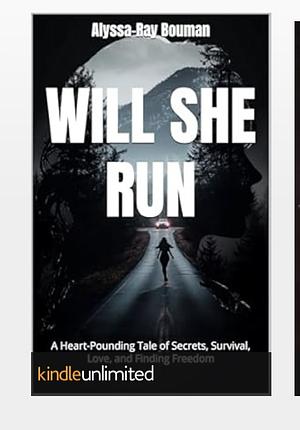 Will She Run by Alyssa-Ray Bouman