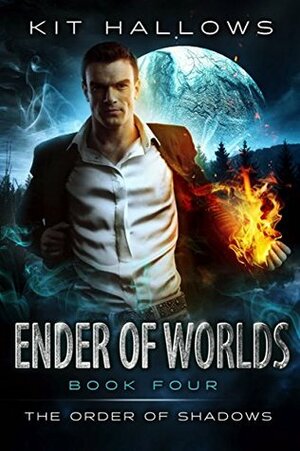 Ender of Worlds by Kit Hallows