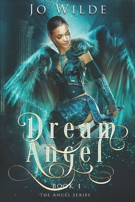 Dream Angel: Large Print Edition by Jo Wilde