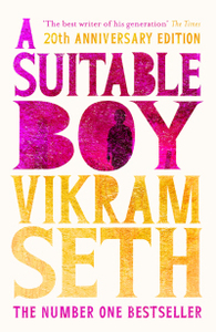 A Suitable Boy by Vikram Seth