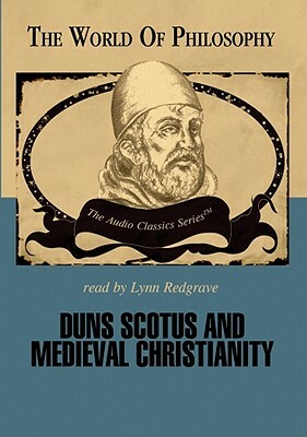 Duns Scotus and Medieval Christianity by Ralph McInerny