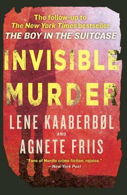 Invisible Murder by Agnete Friis, Lene Kaaberbøl