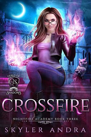 Crossfire by Skyler Andra