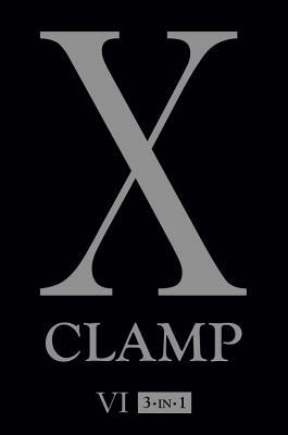 X, Vol. 6: Includes Vols. 10, 11 & 12 by CLAMP