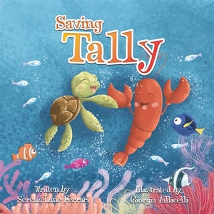 Saving Tally: An Adventure into the Great Pacific Plastic Patch by Serena Lane Ferrari