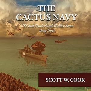 The Cactus Navy by Scott Cook