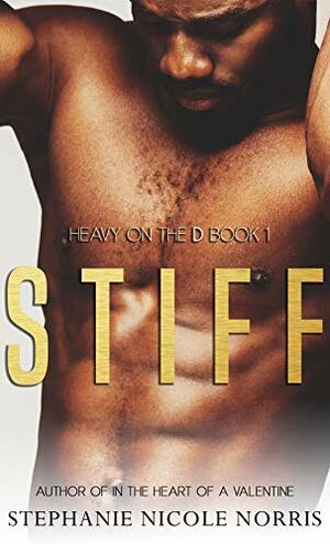 STIFF by Stephanie Nicole Norris