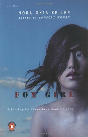 Fox Girl by Nora Okja Keller