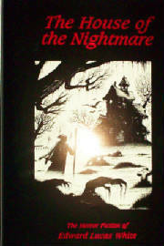 House of the Nightmare by Edward Lucas White