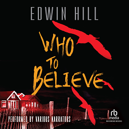 Who to Believe by Edwin Hill