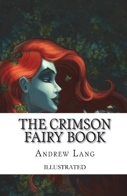 The Crimson Fairy Book Illustrated by Andrew Lang