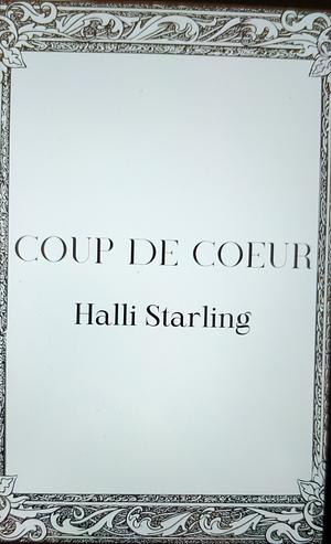 Coup de Coeur (chapter sampler) by Halli Starling